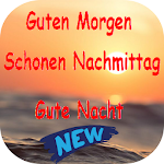 Cover Image of डाउनलोड Guten Morgen und Gute Nacht 3.8 APK