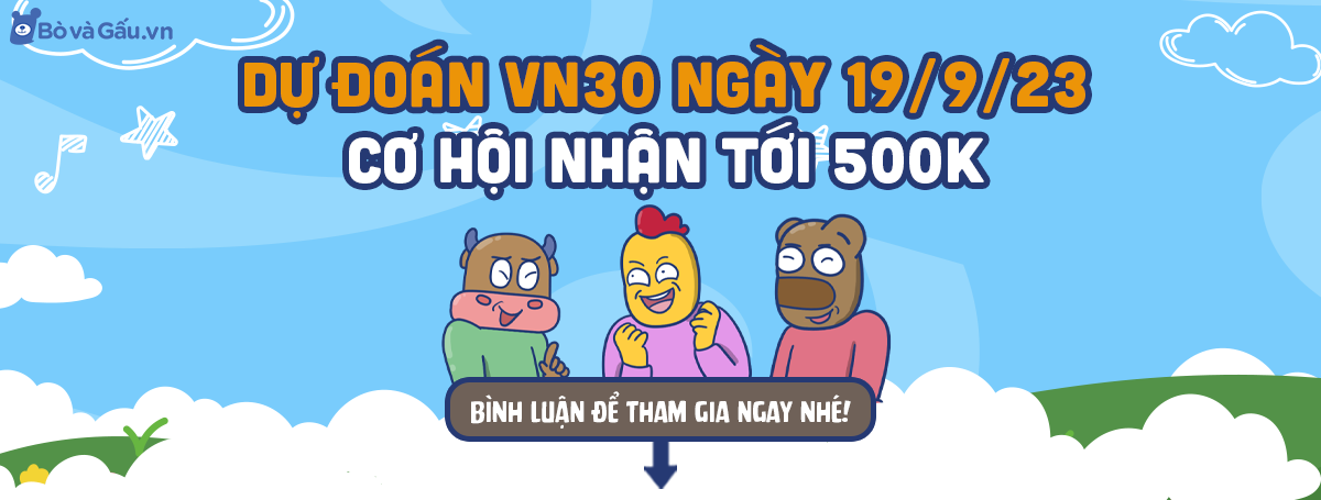Dự đoán VN30 ngày 19/09/2023, CƠ HỘI NHẬN TỚI 500K tại đây 👇👇👇