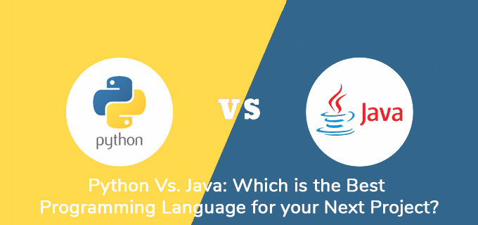 Python Vs. Java: Which is the Best Programming Language for your Next ...