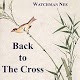 Download Back to the Cross by Watchman Nee For PC Windows and Mac 1.0