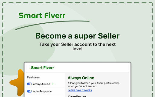 Smart Fiverr Become super Seller Take your Seller account Smart Fiverr Features Always Online Responder 