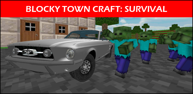 Blocky Town Craft: Survival