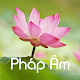 Download Pháp Âm - Video Phat Phap For PC Windows and Mac 1.0