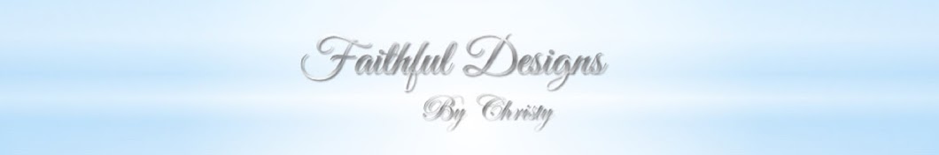 Faithful Designs by Christy Banner