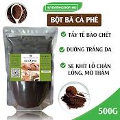 500G Bột Bã Cà Phê Đắp Mặt, Tắm Trắng, Tẩy Da Chết Nguyên Chất Handmade