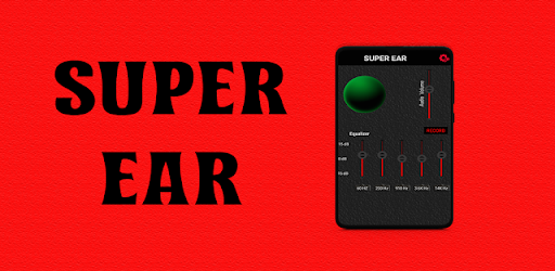 EAR SPY SUPER EAR