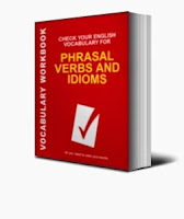 Phrasal Verbs and Idioms