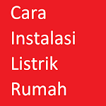 Cover Image of 下载 Cara Instalasi Listrik Rumah yang Benar 1.0 APK