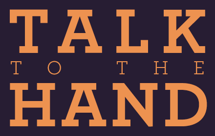 Talk to the Hand Preview image 0