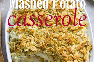 Loaded Garlic Mashed Potato Casserole