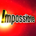 !mpossible