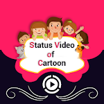 Cover Image of 下载 Status video of Cartoon Song 1.4 APK