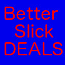 Slick Deals - Better Hot Deals