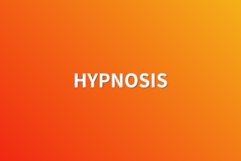 HYPNOSIS