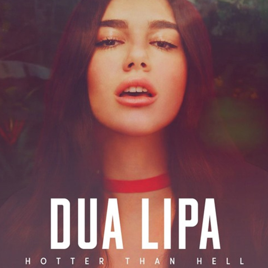 Dua Lipa - Hotter than Hell