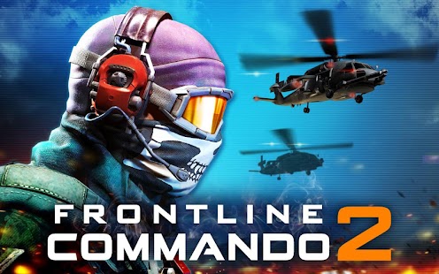 FRONTLINE COMMANDO 2 (Epic Mod)