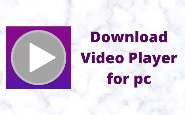 Video Player for PC