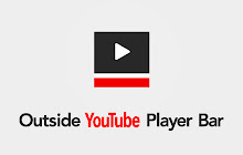 Outside YouTube Player Bar