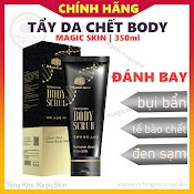 Gel Tẩy Da Chết Body Magic Skin |Tẩy Tế Bào Chết Toàn Thân Body Scrub Gel