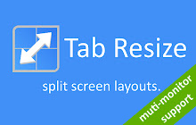 Tab Resize - split screen layouts