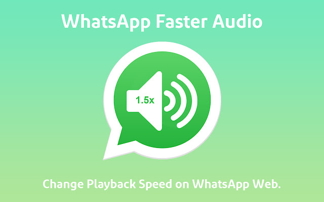 Whatsapp Faster Audio