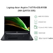 Laptop Acer Aspire 7 A715 - 42G - R1Sb/R5 - 5500U/ Ram 8Gb/ 256Gb Ssd/ Gtx1650/15.6"Fhd/144Hz