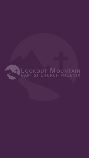 Lookout Mountain Baptist Church - Phoenix