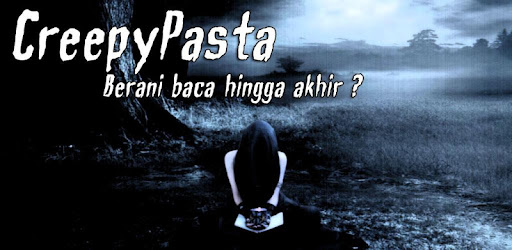 107 Cerita Hantu Creepypasta Terbaik