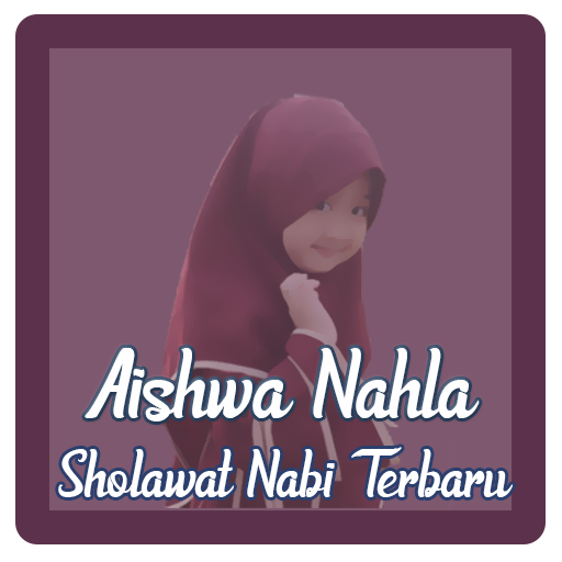Sholawat Aishwa Nahla Terbaru Full Album dan Lirik