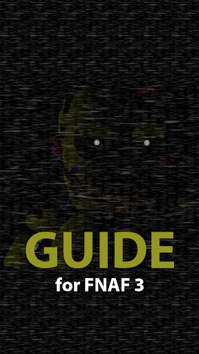 Guide for FNAF 3