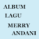 Download ALBUM LAGU MERRY ANDANI For PC Windows and Mac 2.0