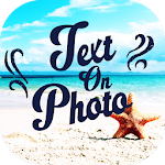 Cover Image of Baixar Add Text On Photo - Photo Text Editor 2.0.1_22052020 APK