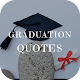 Download Graduation Quotes Wallpapers For PC Windows and Mac 1.0