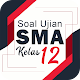 Download Soal Ujian Kelas 12 SMA dan MA For PC Windows and Mac 1.0