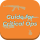 Download Guide for Critical Ops For PC Windows and Mac 1.0