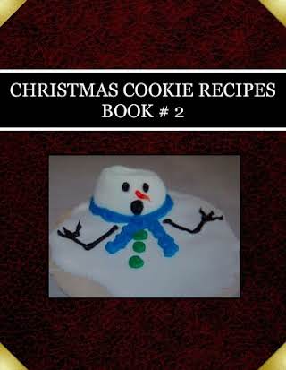 CHRISTMAS COOKIE RECIPES   BOOK # 2