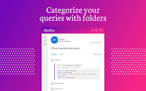 Sherloq - Save, Share & Simplify your queries