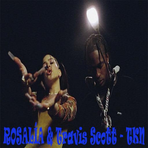 ROSALIA  Travis Scott TKN
