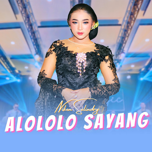 Alololo Sayang - YouTube Music