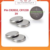 [Lập Trình Nhúng A - Z][50] Pin Cr2032, Cr1220 3V