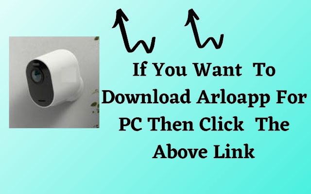 Arloapp for PC Windows 10 [Guide]