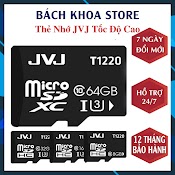 Thẻ Nhớ Micro Sd 64Gb/ 32Gb/16Gb/8Gb/4Gb/2Gb Jvj Tốc Độ Class 10 U3 Dùng Cho Điện Thoại, Camera, Loa Đài - Bh 2 Năm