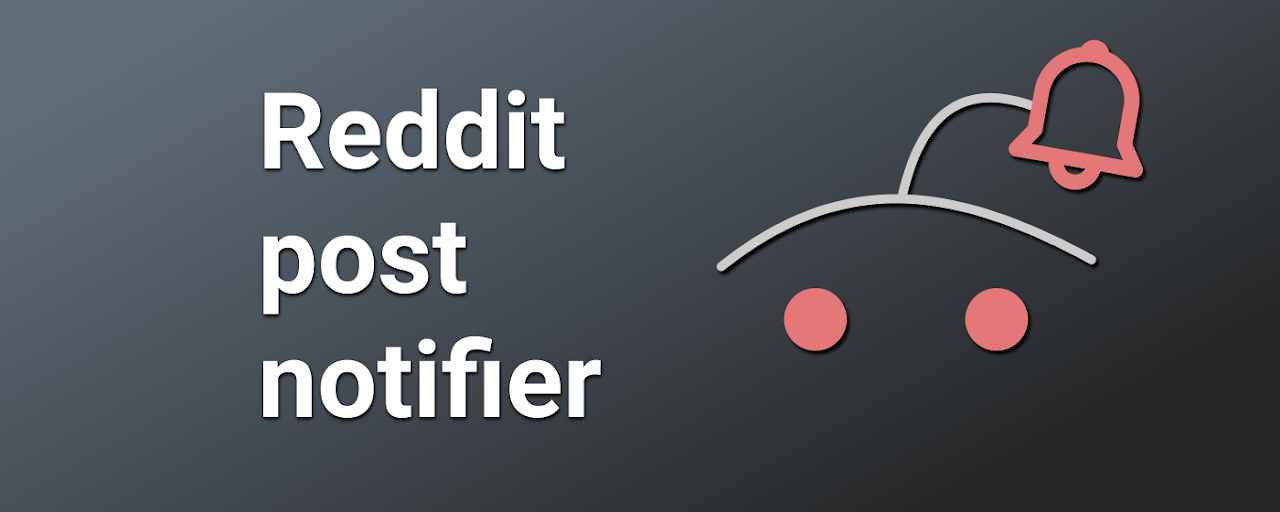 Reddit post notifier Preview image 2