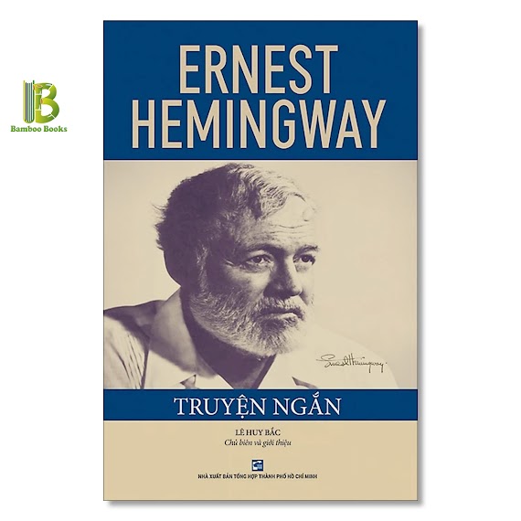 Sách - Truyện Ngắn Ernest Hemingway - Nxb Tổng Hợp - Tặng Kèm Bookmark Bamboo Books