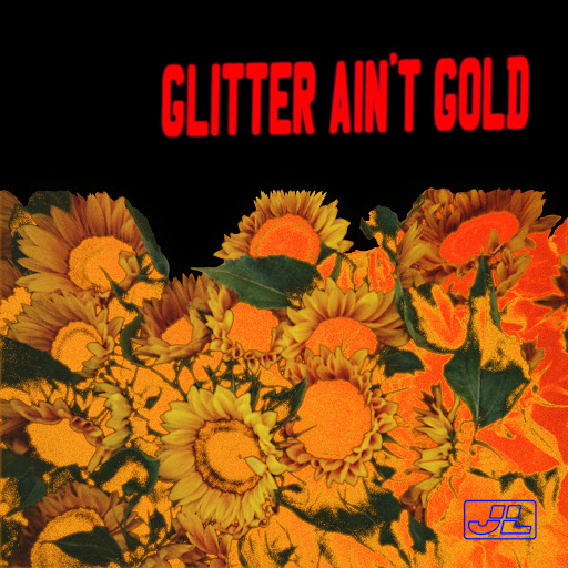 Glitter Ain't Gold YouTube Music
