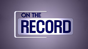 On the Record With Greta Van Susteren thumbnail