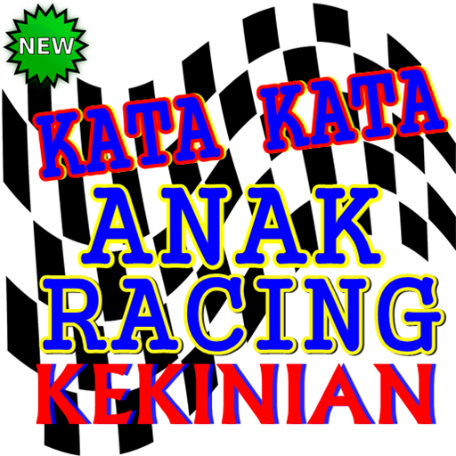 Kumpulan Kata Kata Anak Racing Baru Dan Terlengkap Apps On Google Play