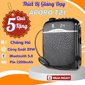 Máy Trợ Giảng Không Dây Aporo T20 /T21 Công Suất 20W Pin 2200Mah, Bluetooth 5.0 - Loa Trợ Giảng Không Dây Aporo T20