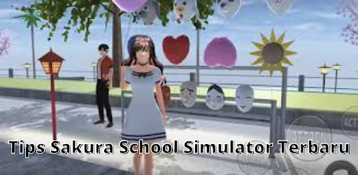 Tips Sakura School Simulator Terbaru