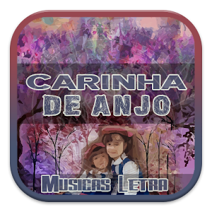 Download Carinha de Anjo Músicas Letra For PC Windows and Mac